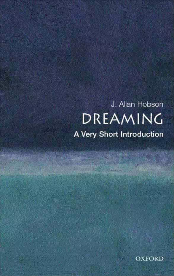 Dreaming - A Very Short Introduction - Allan Hobson